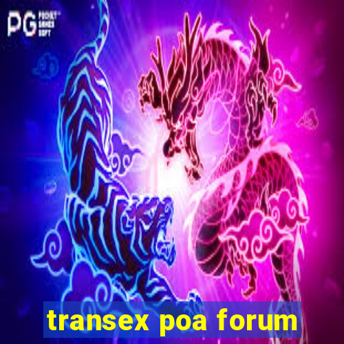 transex poa forum